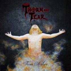 The Thorn And Tear : From Ashes